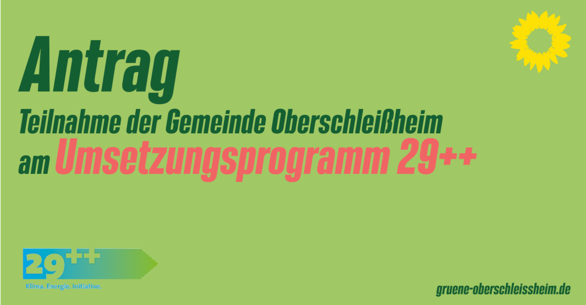 Teilnahme der Gemeinde Oberschleißheim an dem Umsetzungsprogramm 29++